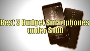 Best-3-Budget-Smartphones-under-100